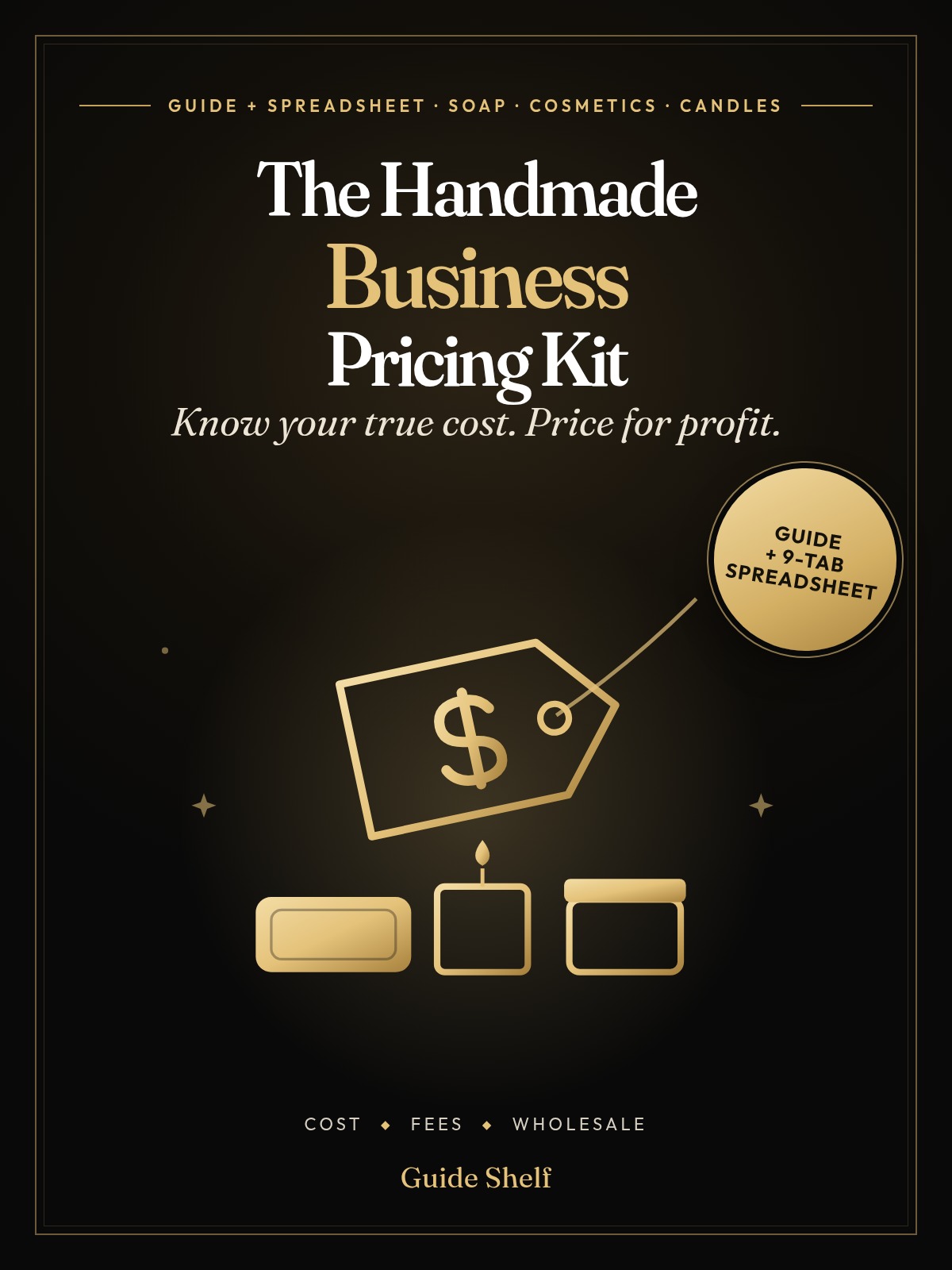 Cover of The Handmade Business Pricing Kit: a gold price tag with a dollar sign above a soap bar, a candle and a jar, with a guide plus 9-tab spreadsheet badge